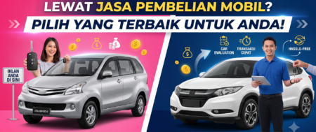 Jual Mobil Sendiri atau Lewat Jasa Pembelian Mobil? Mana yang Lebih Menguntungkan?